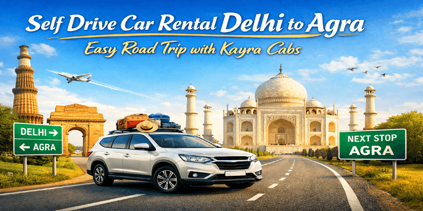 Self Drive Car Rental Delhi to Agra