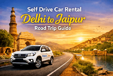 Self Drive Car Rental Delhi to Jaipur Road Trip Guide