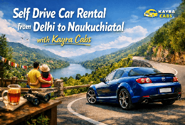 Self Drive Car Rental from Delhi to Naukuchiatal